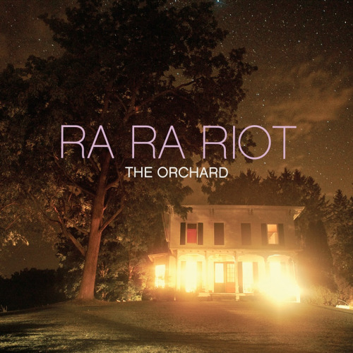 RA RA RIOT - THE ORCHARDRA RA RIOT - THE ORCHARD.jpg